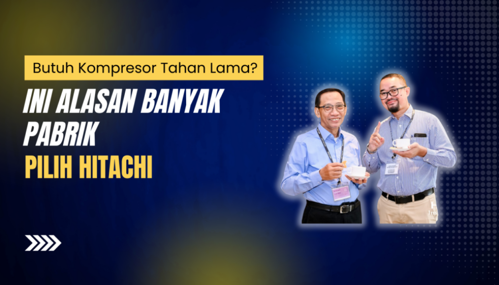 Salinan dari PT Gapa Citramandiri - Distributor kompresor udara HITACHI untuk pabrik